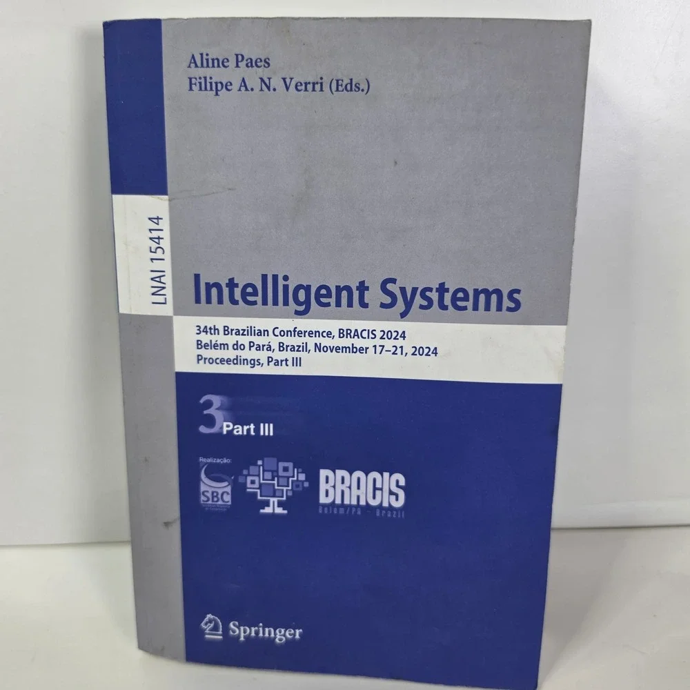 Intelligent Systems BRACIS 2024 Proceedings Part III LNAI 15414 9783031790348